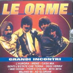 Le Orme : Grandi Incontri